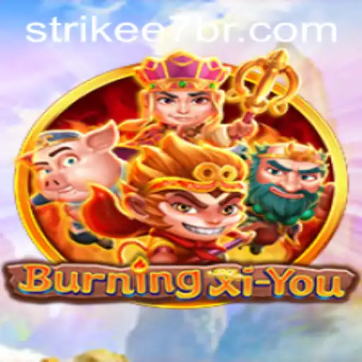 Exploring BurningXiYou: A Unique Gaming Odyssey with Strikee7