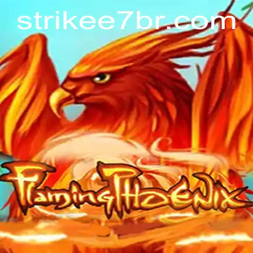 The World of FlamingPhoenix: Unleashing the Power of Strikee7